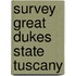 Survey great dukes state tuscany