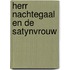 Herr nachtegaal en de satynvrouw
