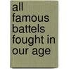 All famous battels fought in our age by Polemon