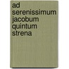 Ad serenissimum jacobum quintum strena door James V