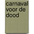 Carnaval voor de dood