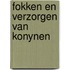 Fokken en verzorgen van konynen
