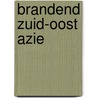 Brandend zuid-oost azie door Bezemer