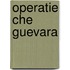 Operatie che guevara