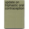 Update on triphastic oral contraception door Onbekend