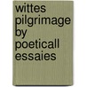 Wittes pilgrimage by poeticall essaies door Davies