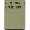 Vier maal j en janus by Andreus