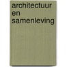 Architectuur en samenleving by Leeuwen