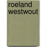 Roeland westwout by Kramer