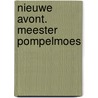 Nieuwe avont. meester pompelmoes by Andreus