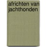 Africhten van jachthonden door Richard Bouwman