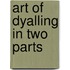 Art of dyalling in two parts