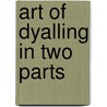 Art of dyalling in two parts by Blagrave