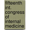 Fifteenth int. congress of internal medicine door Onbekend