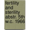 Fertility and sterility abstr. 5th w.c. 1966 door Onbekend