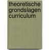 Theoretische grondslagen curriculum by Tyler