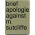 Brief apologie against m. sutcliffe
