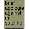 Brief apologie against m. sutcliffe door Cartwright