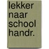 Lekker naar school handr.