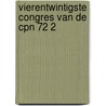 Vierentwintigste congres van de cpn 72 2 by Unknown