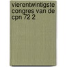 Vierentwintigste congres van de cpn 72 2 door Onbekend