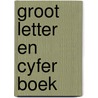 Groot letter en cyfer boek door Nicholas Meyer