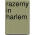 Razerny in harlem