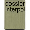 Dossier interpol door Karen L. Schwitters