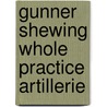 Gunner shewing whole practice artillerie door Andre Norton