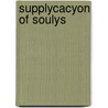 Supplycacyon of soulys door More