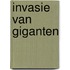 Invasie van giganten