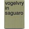 Vogelvry in saguaro by Patten