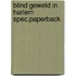 Blind geweld in harlem spec.paperback