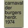 Carnaval der burgers herdr. 1974 by Braak