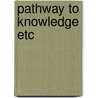 Pathway to knowledge etc by Record