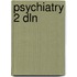 Psychiatry 2 dln
