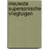 Nieuwste supersonische vliegtuigen