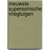 Nieuwste supersonische vliegtuigen door Klaauw