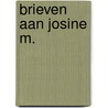 Brieven aan josine m. by Reve