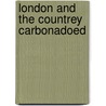 London and the countrey carbonadoed door Lupton