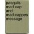 Pasquils mad-cap and mad-cappes message