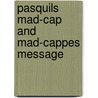 Pasquils mad-cap and mad-cappes message door William Breton