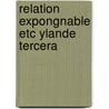 Relation expongnable etc ylande tercera door Bacan