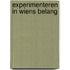 Experimenteren in wiens belang
