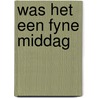 Was het een fyne middag by Boer Overduin