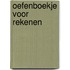 Oefenboekje voor rekenen