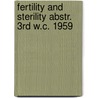 Fertility and sterility abstr. 3rd w.c. 1959 by Unknown