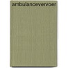 Ambulancevervoer door Onbekend