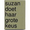 Suzan doet haar grote keus door Kloek