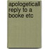 Apologeticall reply to a booke etc